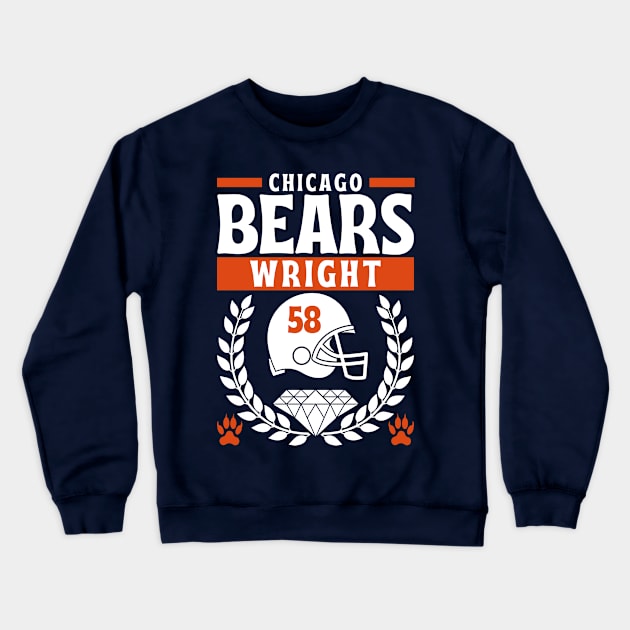 Chicago Bears Wright 58 Edition 2 Crewneck Sweatshirt by Astronaut.co